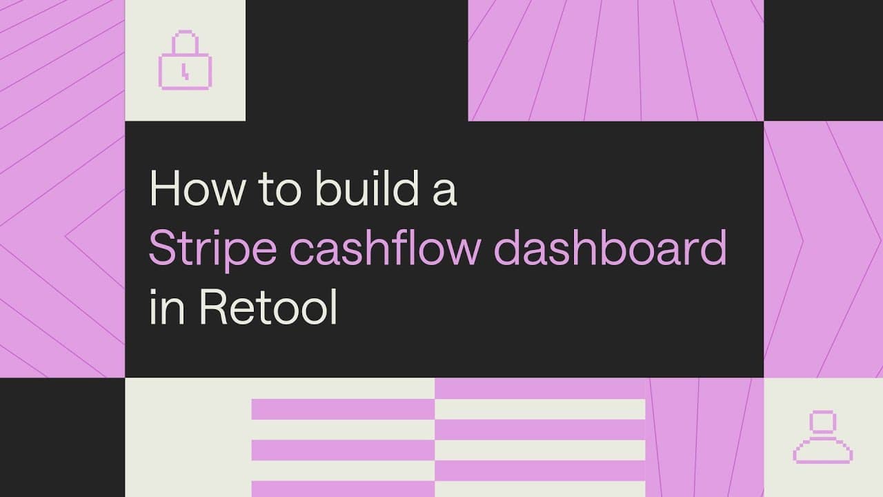 How to Build a Stripe Cashflow Dashboard in Retool